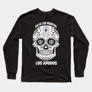 Dia de los muertos Los Amigos gift Long Sleeve T-Shirt